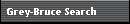 Grey-Bruce Search